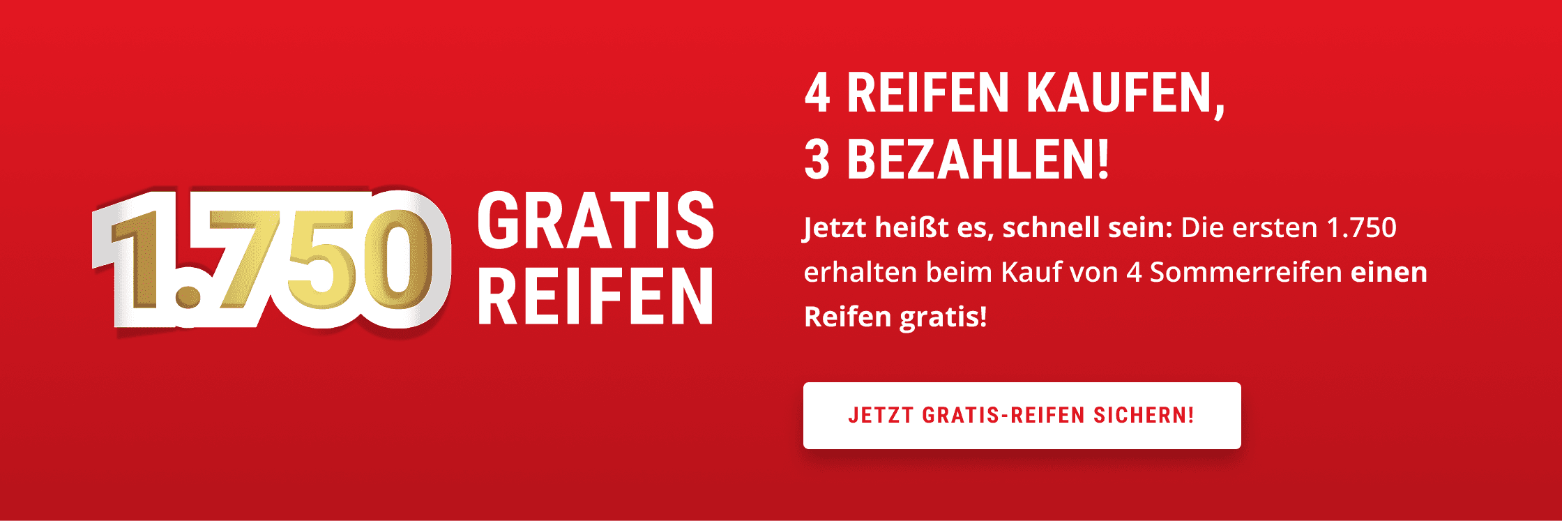 1.750 Gratis-Reifen