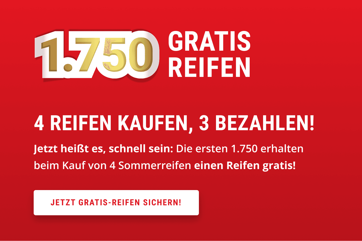 1.750 Gratis-Reifen